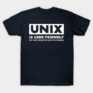 Unix is User Friendly - Funny Programming Jokes - Dark Color T-Shirt